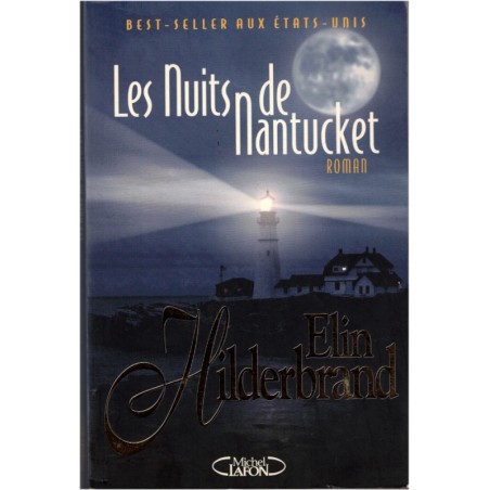 Les nuits de Nantucket, Elin Hilderbrand, 2002 - amitiés féminines, mystères