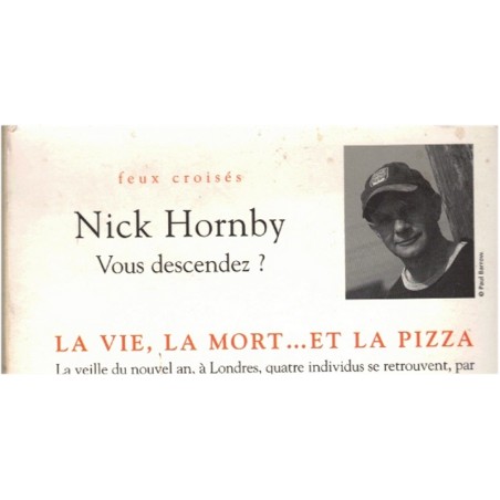 Vous descendez ? Nick Hornby, 2005 - suicide, désespoir, rencontres,