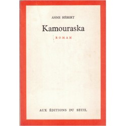 Kamouraska, Anne Hébert,...