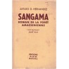 Sangama roman de la forêt amazonienne, Arturo Hernandez, 1952 - Pérou, Amazonie, Amérique du Sud, aventures