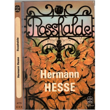 Rosshalde, Hermann Hesse, 1980 -  château allemand, incommunicabilité , littérature allemande