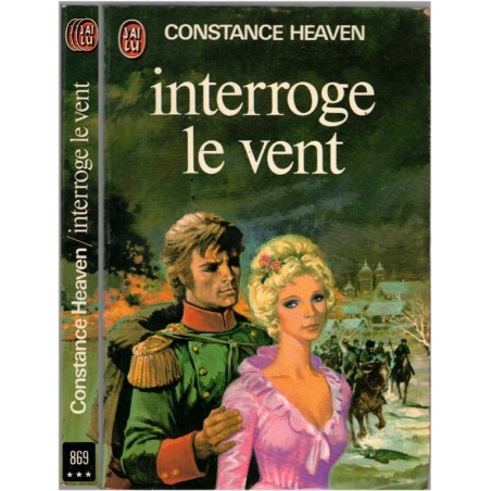Interroge le vent, Constance Heaven, 1978 - Russie impériale, aristocratie russe, roman d'amour