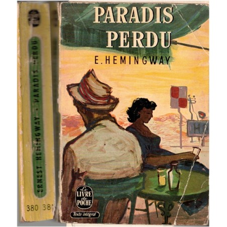 Paradis Perdu, suivi de La Cinquième Colonne, Ernest Hemingway, 1958 -