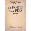 La porte aux pies, Joseph Jolinon, 1951 - bourgeoise lyonnaise, épouse en 1950, mari odieux