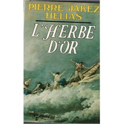 L'herbe d'or, Pierre Jakez...