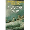 L'herbe d'or, Pierre Jakez Helias, 1983 - Bretagne, pêcheurs bretons, mythe, passage dans l'autre monde