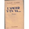 L'amour s'en va, Claude Jaunière, 1954 - roman sentimental, Tallandier,