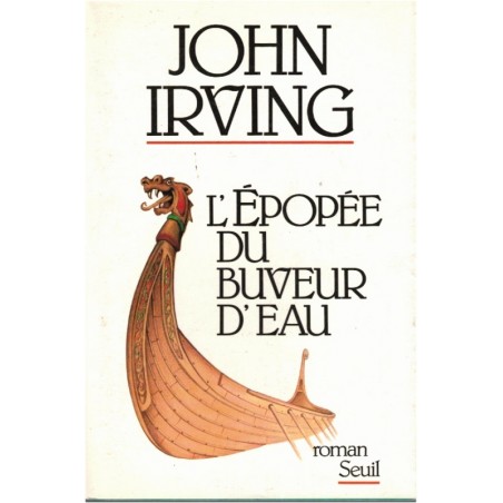 L'épopée du buveur d'eau, John Irving, 1988 - littérature américaine
