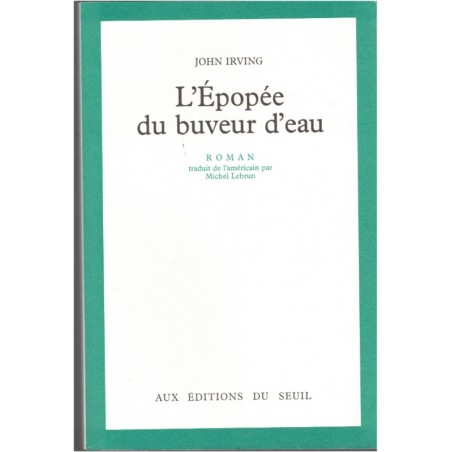 L'épopée du buveur d'eau, John Irving, 1988 - littérature américaine