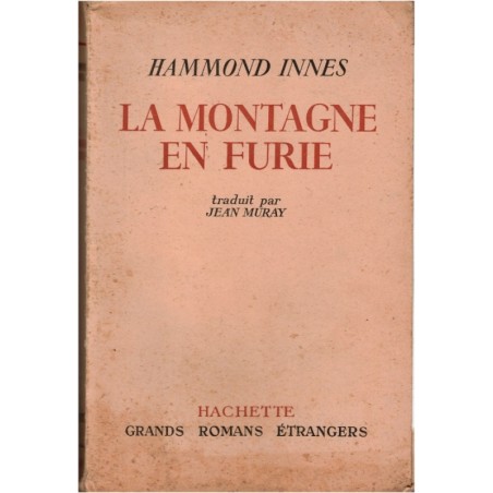 La montagne en furie, Hammond Innes, 1952 - roman anglais
