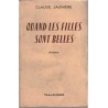 Quand les filles sont belles, Claude Jaunière, 1956 - roman sentimental, Tallandier,