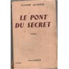 Le pont du secret, Claude Jaunière, 1956 - roman sentimental, Tallendier,