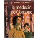 Le médecin de Cordoue, Herbert Le Porrier, 1976 - Moyen Age, Juifs en Andalousie, biographie