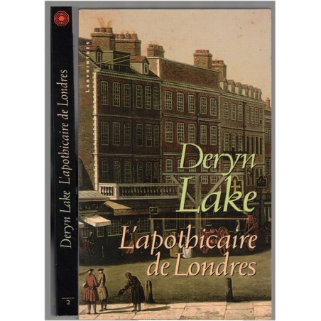 L'apothicaire de Londres, Deryn Lake, 1998 - Angleterre XVIIIe siècle, roman policier