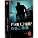 Cadres noirs, Pierre Lemaitre, 2011 - jeu de rôle, thriller,