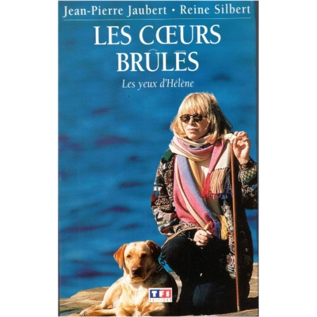 Les coeurs brûlés, Les yeux d'Hélène, J.P. Jaubert et Silbert, 1994 - saga familiale, feuilleton TV, Mireille Darc