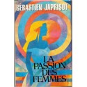 La passion des femmes, Sébastien Japrisot, 1987 - crime, homme à femmes, femmes 1980