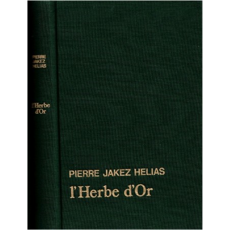 L'herbe d'or, Pierre Jakez Helias, 1983 - Bretagne, pêcheurs bretons, mythe, passage dans l'autre monde