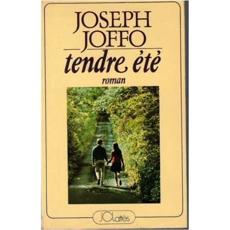 Tendre été, Joseph Joffo, 1981 - amours adolescentes, adolescents en 1970