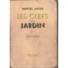 Les clefs du jardin, Marcel Jacob, 1954 - histoire de l'Alsace, Alsaciens, Occupation allemande, alsatiques