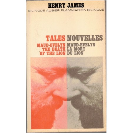 Tales, Nouvelles, Maud-Evelyn, La mort du Lion, Henry James, 1968 - édition bilingue, littérature anglaise