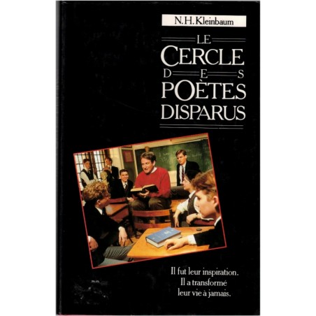 Le cercle des poètes disparus, N.H. Kleinbaum, 1991 - collège du Vermont