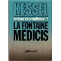 Le tour du malheur, T1, La fontaine Médicis, Joseph Kessel, 1974 - guerre 1914-1918, histoire XXe siècle