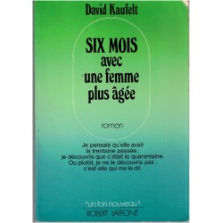 Six mois avec une femme...