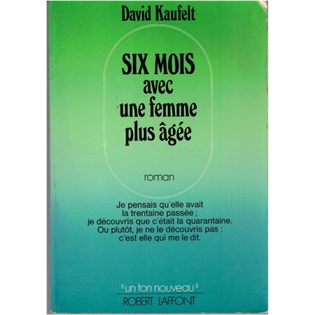 Six mois avec une femme plus âgée, David Kaufelt, 1974 - femme 1970, différence d'âge, roman d'amour