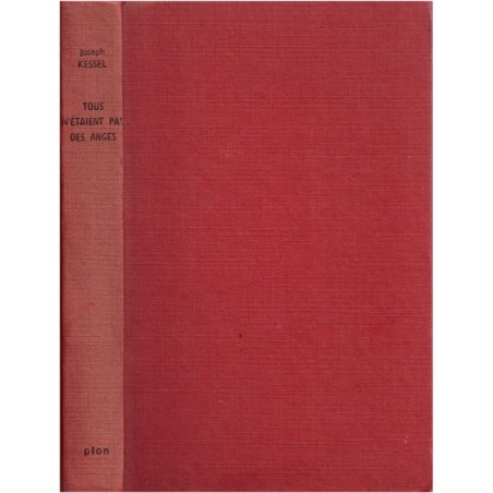 Tous n'étaient pas des anges, Joseph Kessel, 1963 -  aventuriers