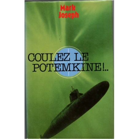 Coulez le Potemkine, Mark Joseph, 1989 - sous-marin nucléaire, marine, bateau de guerre