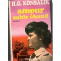 Amour et sable chaud, Heinz Konsalik, 1968 - Israël, guerre des Six Jours,  écrivain allemand