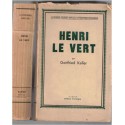 Henri le Vert, Gottfried Keller, 1946 - destin d'un jeune homme, Suisse, écrivain suisse