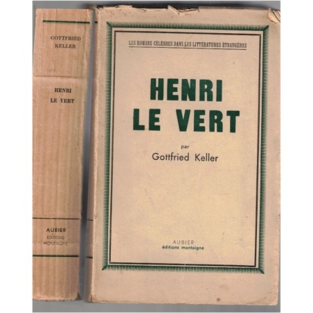 Henri le Vert, Gottfried Keller, 1946 - destin d'un jeune homme, Suisse, écrivain suisse