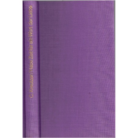 Habe Zeit für ein Wort der Liebe, Catherine Kreutzer, 1983 - Gediche, poésie, alsatiques, écrivain alsacien,