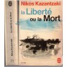 La liberté ou la mort, Nikos Kazantzaki, 1966 - guerre Grecs Turcs, Grèce