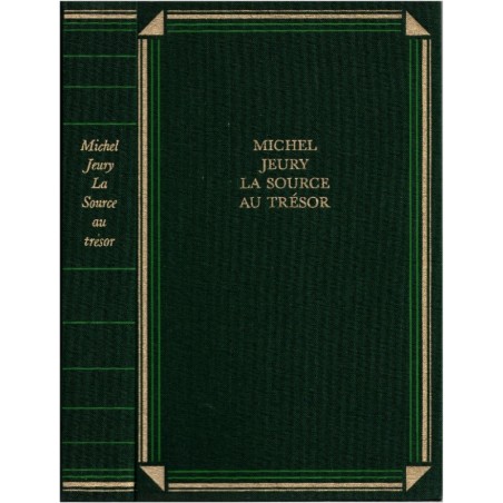 La source au trésor, Michel Jeury, 1995 - Limousin, trésor caché, maison hantée
