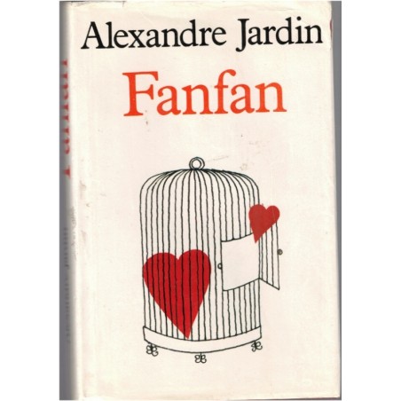 Fanfan, Alexandre Jardin, 1992 - préludes de l'amour,