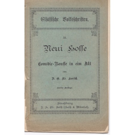 Théâtre alsacien, Neui Hoffe,  von Ab. Horsch - théâtre alsacien, dialecte alsacien,