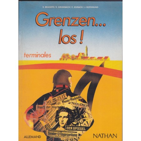 Grenzen... los ! Brandts, Grumbach, Kubach, Rothmund, 1990 - manuel d'allemand classe Terminale