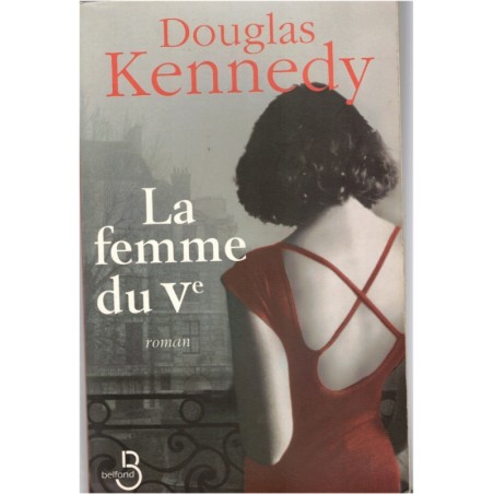 La femme du Ve, Douglas Kennedy, 2007 - Américain à Paris, roman d'amour,