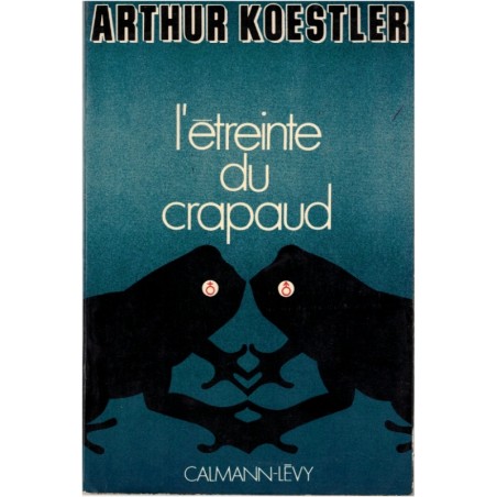 L'étreinte du crapaud, Arthur Koestler, 1972 - évolution de l'espèce, roman scientifique,