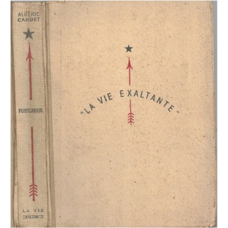 Pontcarral, Albéric Cahuet, 1947 - Périgord, Colonel d'Empire, soldat de Napoléon, amours sous la Restauration