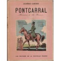 Pontcarral, Albéric Cahuet, 1946 - Périgord, Colonel d'Empire, soldat de Napoléon, amours sous la Restauration
