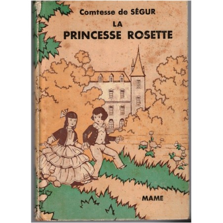Histoire de la Princesse Rosette, Comtesse de Ségur, 1937 - contes pour enfants, littérature jeunesse