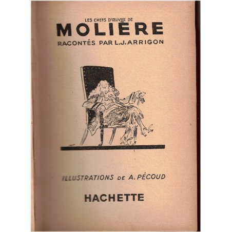 Les chefs d'œuvre de Molière, par Arrigon, 1936 - M. de Pourceaugnac, Le bourgeois gentilhomme, le malade imaginaire