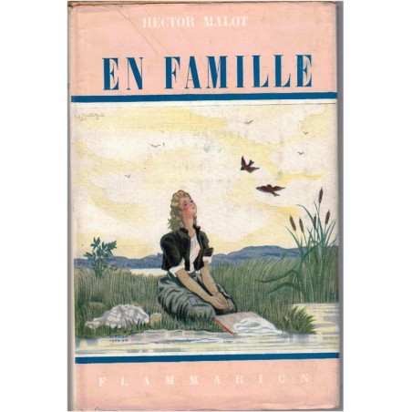 En famille, T1, Hector Malot, 1949 - enfant abandonné,  saltimbanques, littérature jeunesse, Flammarion
