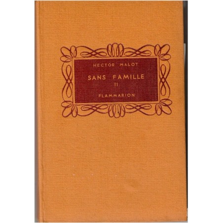 Sans famille, T2, Hector Malot, 1943 - enfant abandonné,  saltimbanques, littérature jeunesse, Flammarion