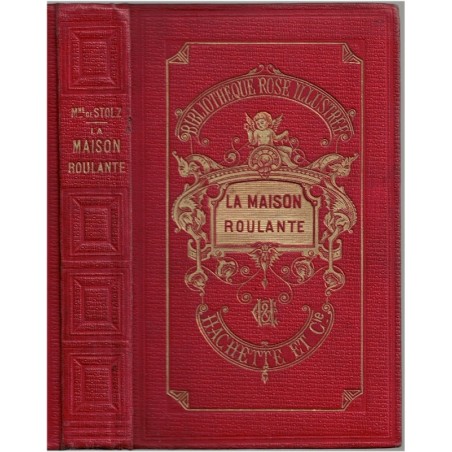 La maison roulante, Madame de Stolz, 1910 - enfance en Normandie, maison d'enfance, Rose Illustrée