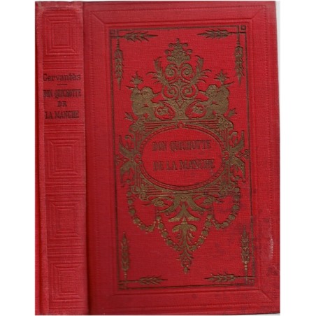 Les aventures de Don Quichotte de la Manche, Cervantès, Des Tilleuls, 1900. écrivain espagnol, littérature jeunesse